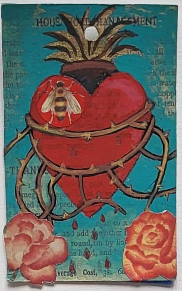 A back ground of text from a book is covered in turqiose paint and text from underneath shows through in some places. Over it is a heart, wrapped by thorny stems, taken from a painting by Frida Kahlo. Underneath are two orangey red roses and between them are drops of blood coming from the heart. Att he top of the heart is a crown and to the left of the heart a bee is sitting. At the top of the painting are the words "House, Home Management"