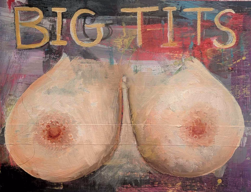 Graffiti words "big tits" in yellow over a painted pair of massive boobs